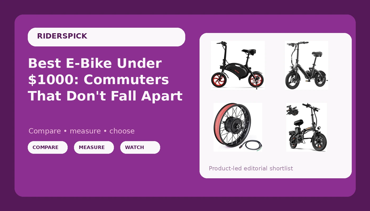 Best E-Bike Under $1000: Commuters That Don't Fall Apart - RidersPick review with measurements and honest opinion
