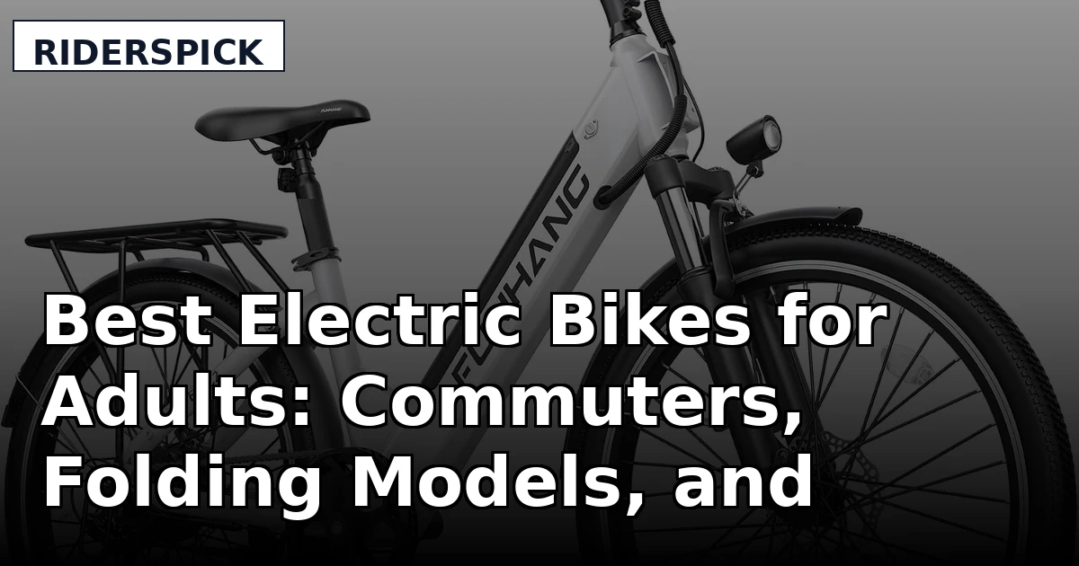 Best Electric Bikes for Adults: Commuters, Folding Models, and Batteries